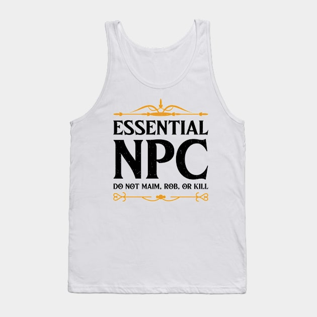 Essential NPC Non-Playable Character Gaming Tank Top by justin moore